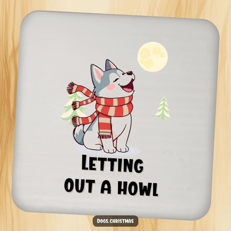 Funny kawaii husky in a festive scarf howling at the moon, a cute coaster for drinks.