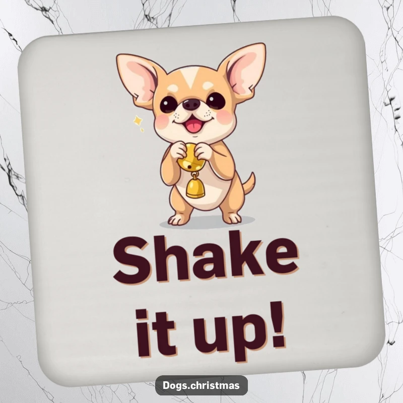 Funny chihuahua shaking a jingle bell toy, a humorous drink coaster for protecting surfaces.