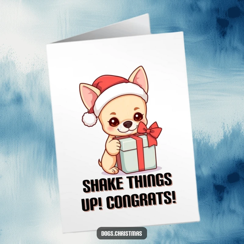 Funny Free Printable Congratulations Card: A kawaii chihuahua wearing a tiny Santa hat curiously shakes a gift box.