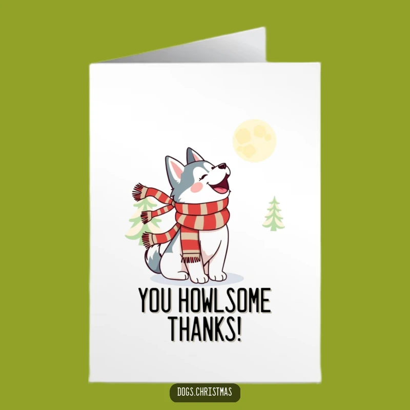 Kawaii Husky Thank You Card: Free Printable Howling Thanks - Festive Scarf Dog